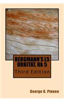 BERGMANN'S L5 ORBITAT, Bk 5, Third Edition