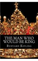The Man Who Would Be King