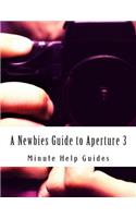 Newbies Guide to Aperture 3