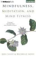 Mindfulness, Meditation, and Mind Fitness