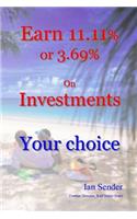 Earn 11.11% or 3.69% On Investments