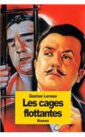 Les cages flottantes: (French)