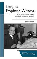 Unity as Prophetic Witness