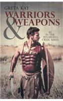 Warriors & Weapons