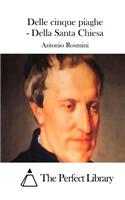 Delle cinque piaghe - Della Santa Chiesa: (Italian)