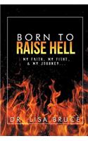 Born to Raise Hell