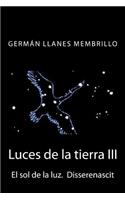Luces de la tierra: El sol de la luz. Disserenascit(3 Luces de la Tierra)
