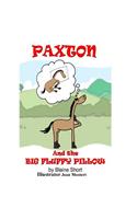 Paxton and The Big Fluffy Pillow: (1 Paxton Pony)