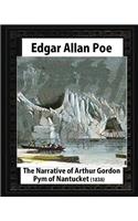 The Narrative of Arthur Gordon Pym of Nantucket (1838), by Edgar Allan Poe: (English)