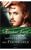 Timeless Lover - Das Geheimnis Des Feenhugels