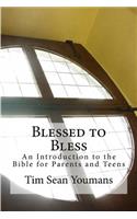 Blessed to Bless