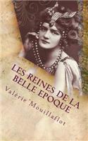 Les Reines de la Belle Epoque