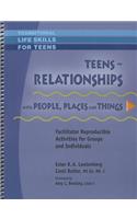 Teens - Relationships with People, Places and Things