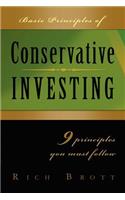 Basic Principles of Conservative Investing - 9 Principles You Must Follow