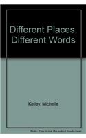 Different Places, Different Words