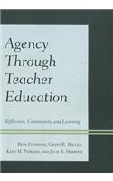 Agency through Teacher Education