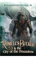 Romulus Buckle & the City of the Founders