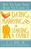 What You Should Know Before You Commit to Dating, Marrying, or Starting a Family