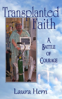 Transplanted Faith