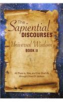 Sapiential Discourses: Universal Wisdom, Book II