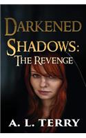 Darkened Shadows: The Revenge