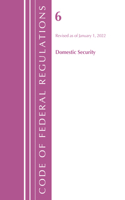 Code of Federal Regulations, Title 06 Domestic Security, January 1, 2022: (Code of Federal Regulations, Title 05 Administrative Personnel)