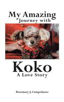 My Amazing Journey with Koko A Love Story