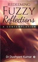 Redeeming Fuzzy Reflections: A Contemplation