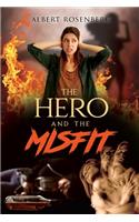 The Hero and the Misfit