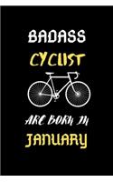 Badass Cyclist Are Born in January