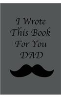 I Wrote This Book For You Dad
