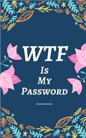 What the fuck is my password: Password Book Log Book Pocket Size Purple Flower Cover Black Frame 5" x 8" (Password Logbook). A Password Tracker So You Can Log Into Your Shit With