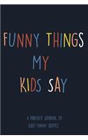Funny Things My Kids Say