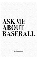 Ask Me About Baseball