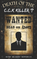 Death of the C.C.K. Killer?