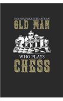 Never Underestimate An Old Man Who Plays Chess