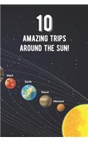 10 Amazing Trips Around The Sun