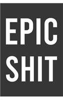 Epic Shit