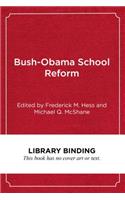 Bush-Obama School Reform