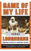 Game of My Life Texas Longhorns