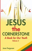 Jesus the Cornerstone