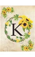 K: Monogram Initial K Notebook for Women and Girls- 8.5" x 11" - 100 pages, college rule - Sunflower, Floral, Flowers