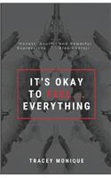 It's Okay to Feel Everything