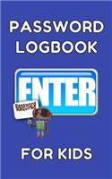 Password Logbook For Kids: Pocket Size Internet Passwords and Usernames Organizer Log Book