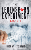 Lebensborn Experiment, Book I