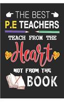 The Best P.E Teachers Teach from the Heart not from the Book