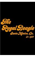The Regal Beagle santa monica, ca. est. 1977: Funny The Regal Beagle Company Sitcom 70s 80s Threes Journal/Notebook Blank Lined Ruled 6x9 100 Pages