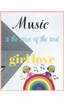 Music Is the Voice of the Soul Girl Love