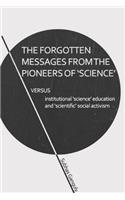 Forgotten Messages from the Pioneers of Science