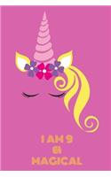 Unicorn Journal I am 9 & Magical: A Unicorn Journal Notebook for ... Girls